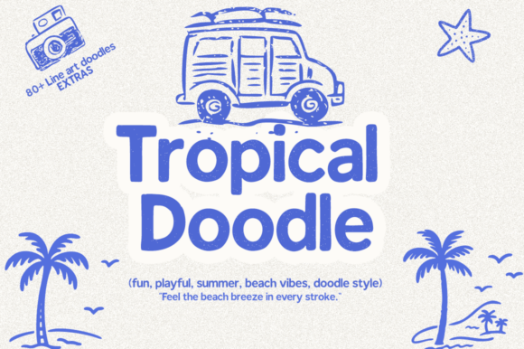 Tropical Doodle: A Playful Font for Sunny Designs
